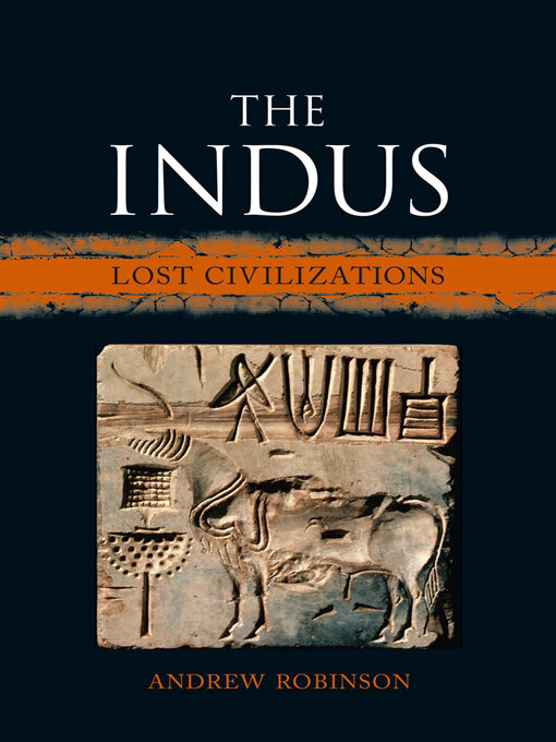 Title details for The Indus by Andrew Robinson - Available
